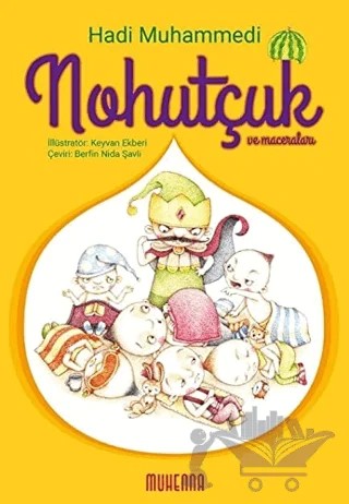 Nohutçuk ve Maceraları (7-10 Yaş) – Muhammed Hadi Muhammedi – Muhenna Yayınevi kitap kapağı