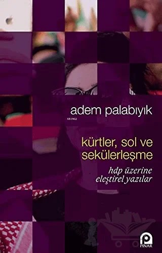 Kürtler, Sol ve Sekülerleşme – Adem Palabıyık – Pınar Yayınları kitap kapağı