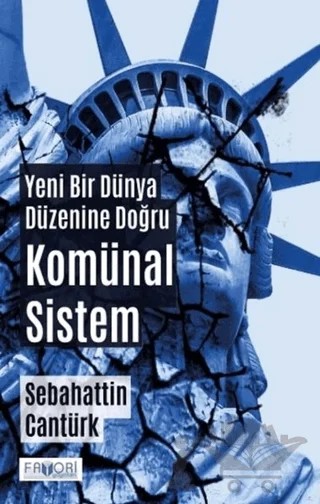 Yeni Bir Dünya Düzenine Doğru Komünal Sistem – Sebahattin Cantürk – Favori Yayınları kitap kapağı