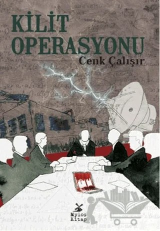 Kilit Operasyonu – Cenk Çalışır – Mylos Kitap kitap kapağı