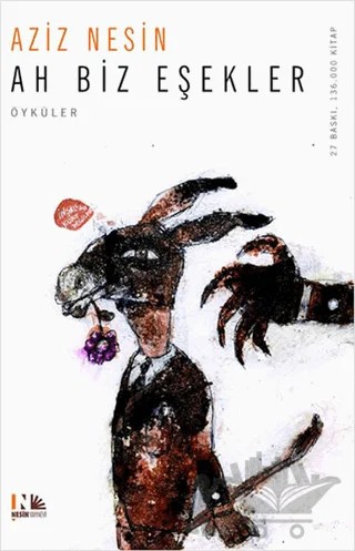 Ah Biz Eşekler – Aziz Nesin – Nesin Yayınevi kitap kapağı