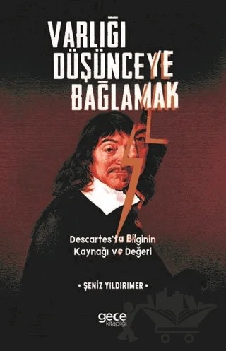 Varlığı Düşünceye Bağlamak – Şeniz Yıldırımer – Gece Kitaplığı kitap kapağı