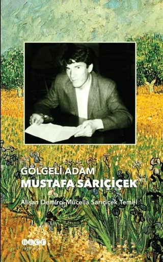 Gölgeli Adam Mustafa Sarıçiçek – Alişan Demirci, Mücella Sarıçiçek Temel – Hece Yayınları kitap kapağı