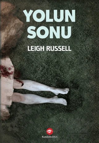 Yolun Sonu – Leigh Russell – Kassandra Yayınları kitap kapağı