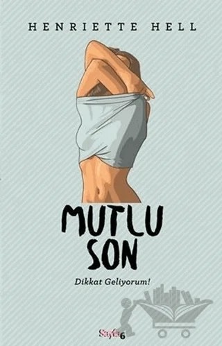 Mutlu Son – Henriette Hell – Sayfa6 Yayınları kitap kapağı
