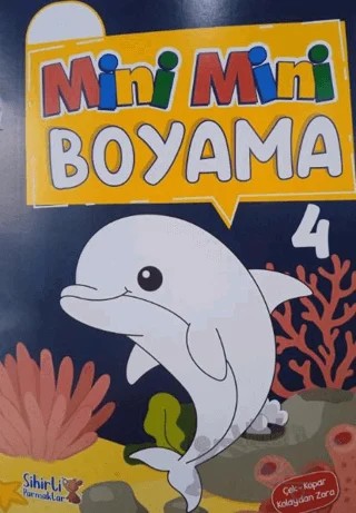 Mini Mini Boyama Çek-Kopar Kolaydan Zora – Kolektif – Sihirli Parmaklar Yayınları kitap kapağı