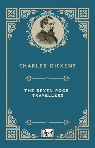 The Seven Poor Travellers – Charles Dickens – Paper Books kitap kapağı