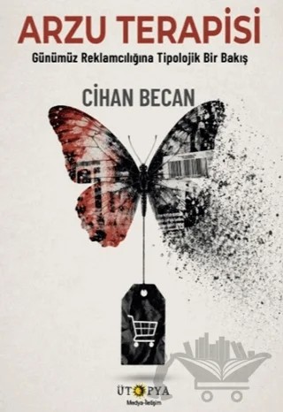 Arzu Terapisi – Cihan Becan – Ütopya Yayınevi kitap kapağı