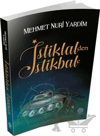 İstiklal'den İstikbale – Mehmet Nuri Yardım – Mihrabad Yayınları kitap kapağı