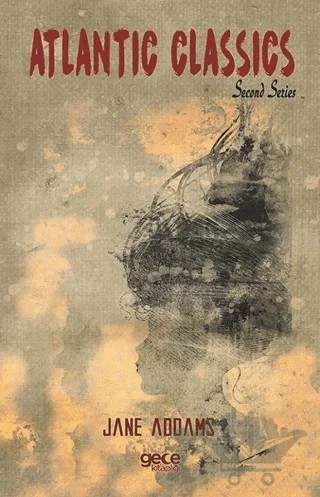 Atlantic Classics Second Series – Jane Addams – Gece Kitaplığı kitap kapağı