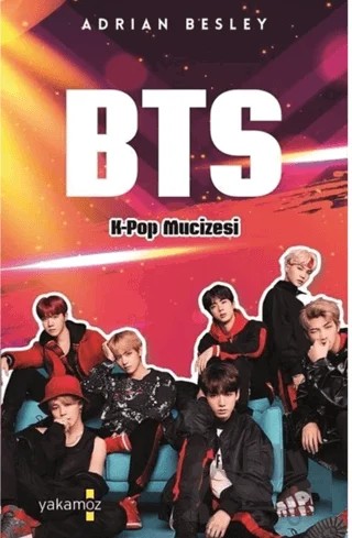 BTS - K-Pop Mucizesi – Adrian Besley – Yakamoz Yayınevi kitap kapağı