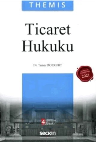THEMIS - Ticaret Hukuku – Tamer Bozkurt – Seçkin Yayıncılık kitap kapağı