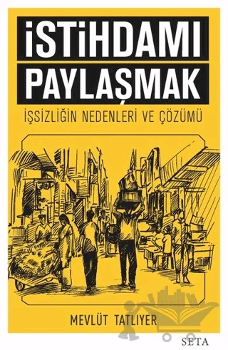 İstihdamı Paylaşmak – Mevlüt Tatlıyer – Seta Yayınları kitap kapağı
