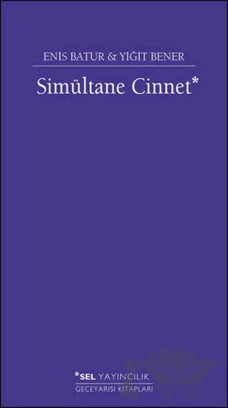 Simültane Cinnet – Enis Batur, Yiğit Bener – Sel Yayıncılık kitap kapağı