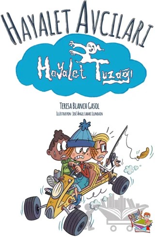 Hayalet Avcıları - Hayalet Tuzağı – Teresa Blanch Gasol – Parmak Çocuk Yayınları kitap kapağı