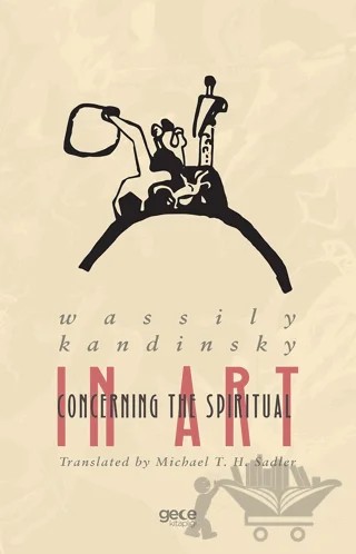 Concerning The Spiritual in Art – Wassily Kandinsky – Gece Kitaplığı kitap kapağı