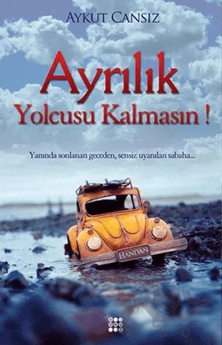 Ayrılık Yolcusu Kalmasın! – Aykut Cansız – Dokuz Yayınları kitap kapağı