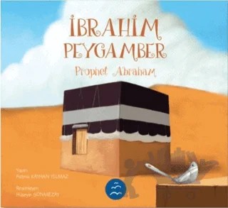 İbrahim Peygamber - Prophet Abraham – Fatma Yılmaz – Multibem Yayınları kitap kapağı