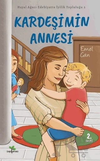 Kardeşimin Annesi – Emel Can – Lepisma Sakkarina Yayınları kitap kapağı