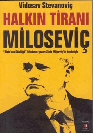 Halkın Tiranı Miloseviç – Vidosav Stevanoviç – Kapı Yayınları kitap kapağı
