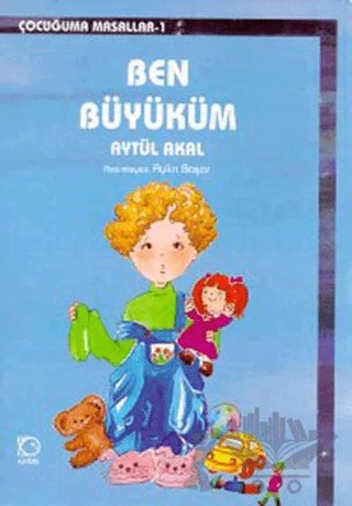 Ben Büyüküm – Aytül Akal – Uçanbalık Yayıncılık kitap kapağı