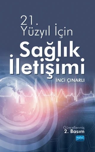 21.Yüzyıl İçin Sağlık İletişimi – İnci Çınarlı – Nobel Akademik Yayıncılık kitap kapağı