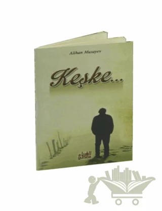 Keşke... – Alihan Musayev – Guraba Yayınları kitap kapağı