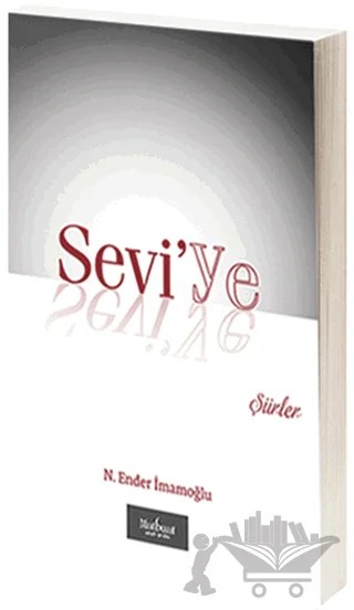 Sevi'ye – N. Ender İmamoğlu – Matbuat Yayınları kitap kapağı