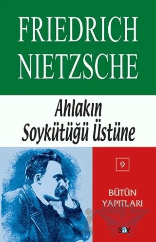 Ahlakın Soykütüğü Üstüne – Friedrich Wilhelm Nietzsche – Say Yayınları kitap kapağı