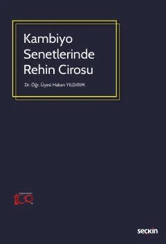 Kambiyo Senetlerinde Rehin Cirosu – Hakan Yıldırım – Seçkin Yayıncılık kitap kapağı
