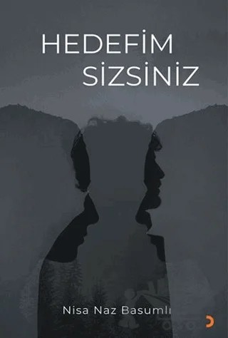 Hedefim Sizsiniz – Nisa Naz Basumlı – Cinius Yayınları kitap kapağı