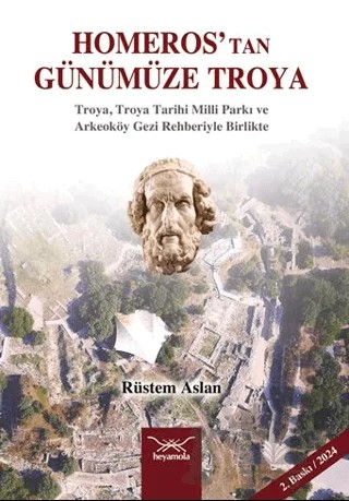 Homeros’tan Günümüze Troya – Rüstem Aslan – Heyamola Yayınları kitap kapağı