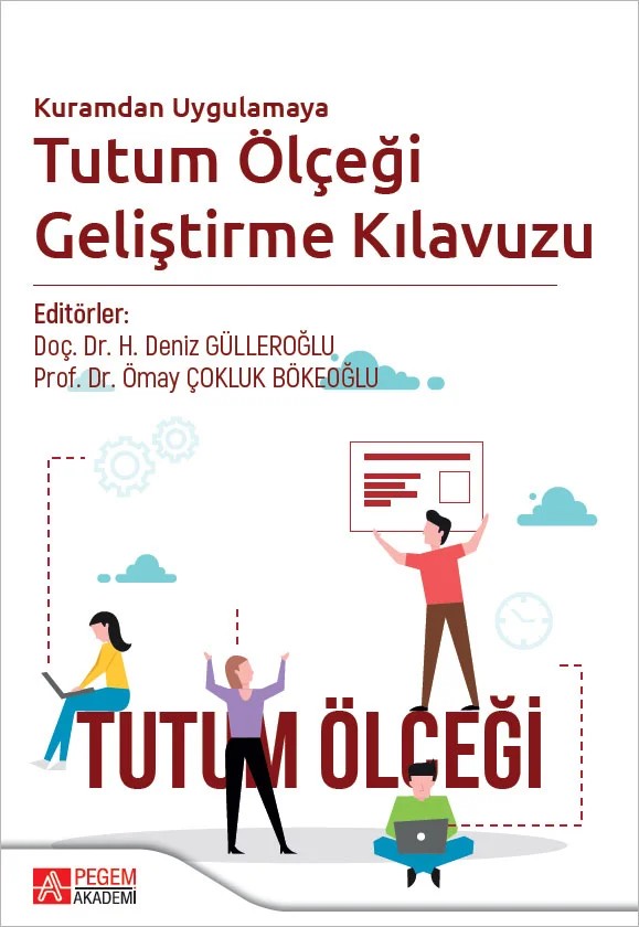 Kuramdan Uygulamaya Tutum Ölçeği Geliştirme Kılavuzu – Pegem Akademi Yayıncılık kitap kapağı