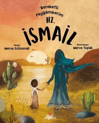 Bereketli Peygamberim Hz. İsmail – Merve Gülcemal – Düş Değirmeni kitap kapağı
