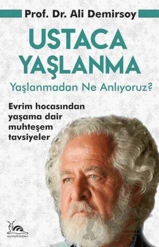 Ustaca Yaşlanma – Ali Demirsoy – Sarmal Kitabevi kitap kapağı