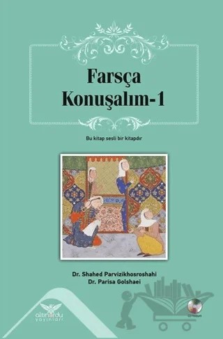 Farsça Konuşalım - 1 – Parisa Golshaei, Shahed Parvizikhosroshahi – Altınordu Yayınları kitap kapağı