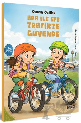 Ada ile Efe Trafikte Güvende – Osman Öztürk – Artenino Yayıncılık kitap kapağı
