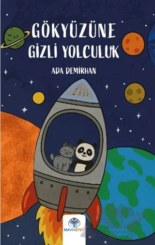Gökyüzüne Gizli Yolculuk – Ada Demirhan – Mavi Nefes Yayınları kitap kapağı
