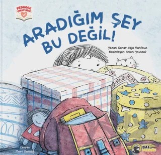 Aradığım Şey Bu Değil! – Sahar Naja Mahfouz – Bal Porsuğu Yayınları kitap kapağı