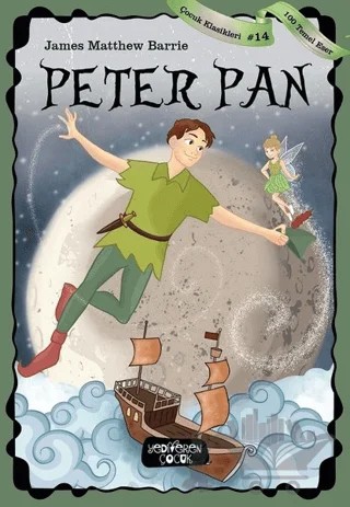 Peter Pan – James Matthew Barrie – Yediveren Çocuk kitap kapağı