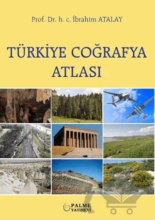 Türkiye Coğrafya Atlası – H. C. İbrahim Atalay – Palme Yayıncılık kitap kapağı