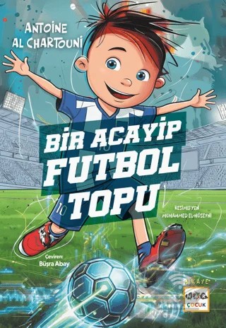 Bir Acayip Futbol Topu – Antoine Al Chartouni – Nar Yayınları kitap kapağı