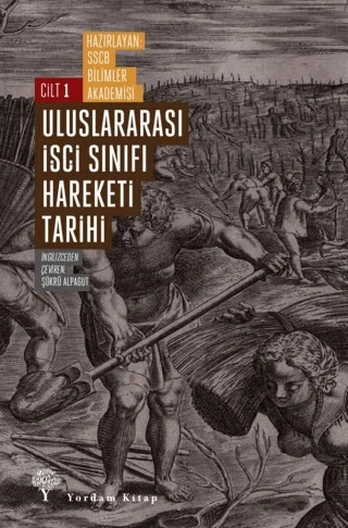 Uluslararası İşçi Sınıfı Hareketi Tarihi Cilt 1 – Kolektif – Yordam Kitap kitap kapağı