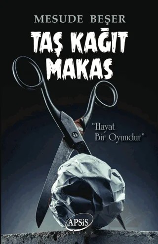 Taş Kağıt Makas – Mesude Beşer – Apsis Kitap kitap kapağı