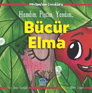 Bücür Elma - Mevlana'dan Çocuklara – Şenay Saçbüker – Martı Çocuk Yayınları kitap kapağı