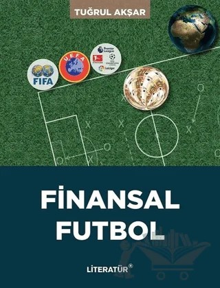 Finansal Futbol – Tuğrul Akşar – Literatür Yayıncılık kitap kapağı
