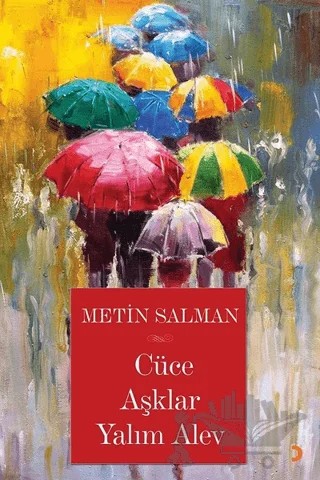 Cüce Aşklar Yalım Alev – Metin Salman – Cinius Yayınları kitap kapağı