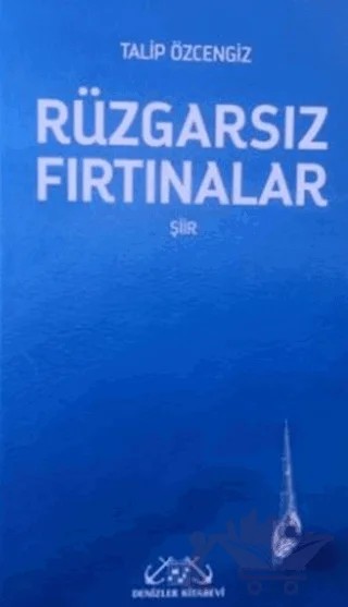 Rüzgarsız Fırtınalar – Talip Özcengiz – Denizler Kitabevi kitap kapağı