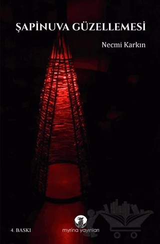 Şapinuva Güzellemesi – Necmi Karkın – Myrina Yayınları kitap kapağı