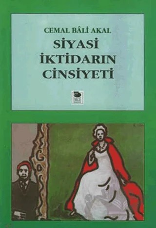Siyasi İktidarın Cinsiyeti – Cemal Bali Akal – İmge Kitabevi Yayınları kitap kapağı